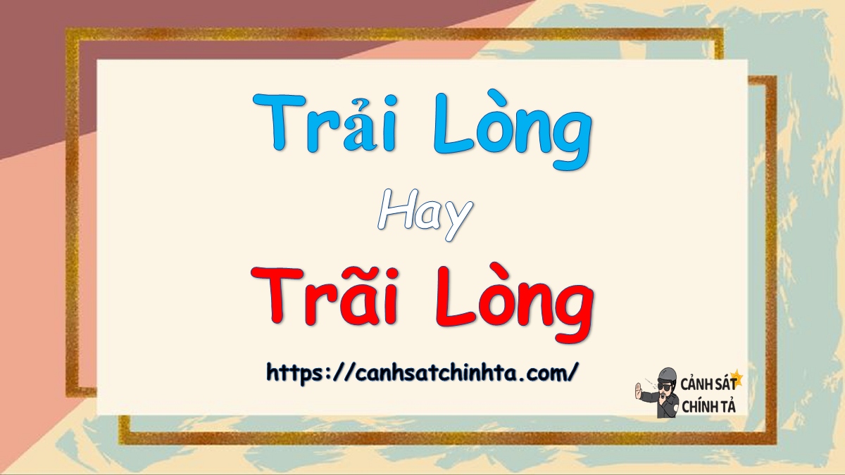 Trải lòng là gì?