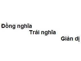 Trái nghĩa với giản dị là gì? Gallery 2