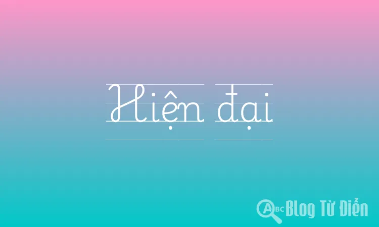 Trái nghĩa với hiện đại là gì? Gallery 2