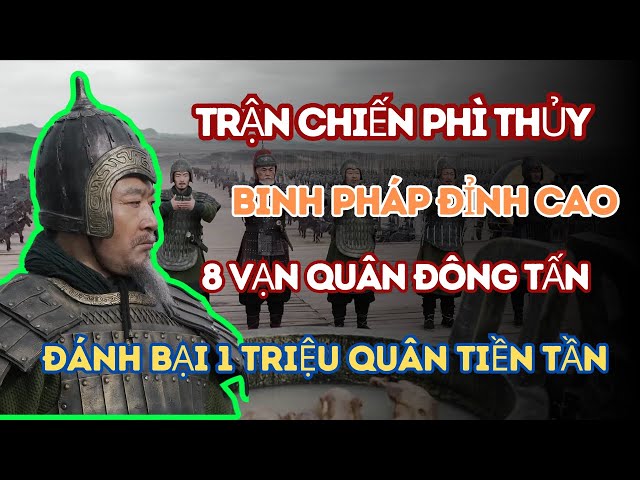 Trận Phì Thuỷ Diễn Ra Vào Thời Nào? Gallery 2