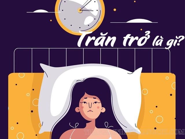 Trăn trở là gì?