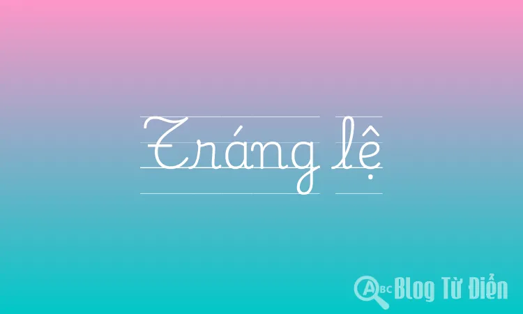 Tráng lệ là gì?