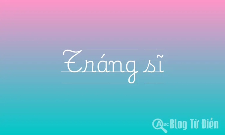 Tráng sĩ là gì?