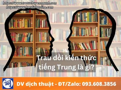 Trau dồi kiến thức nghĩa là gì?