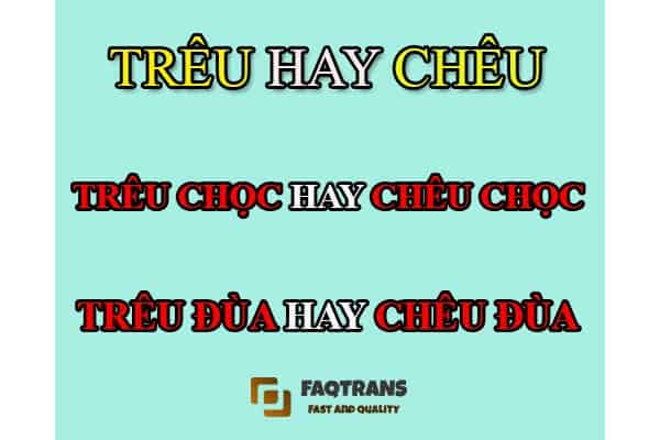 Trêu chọc hay trêu trọc?