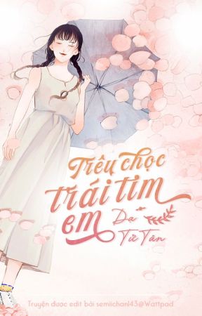Trêu Chọc Trái Tim Em - Dạ Tử Tân Gallery 1