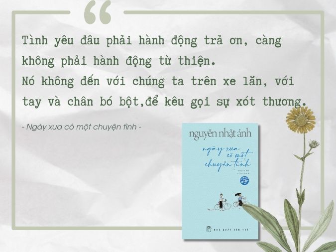 Những Trích Dẫn Hay Của Nguyễn Nhật Ánh Về Tuổi Trẻ, Tình Yêu Và Cuộc Sống