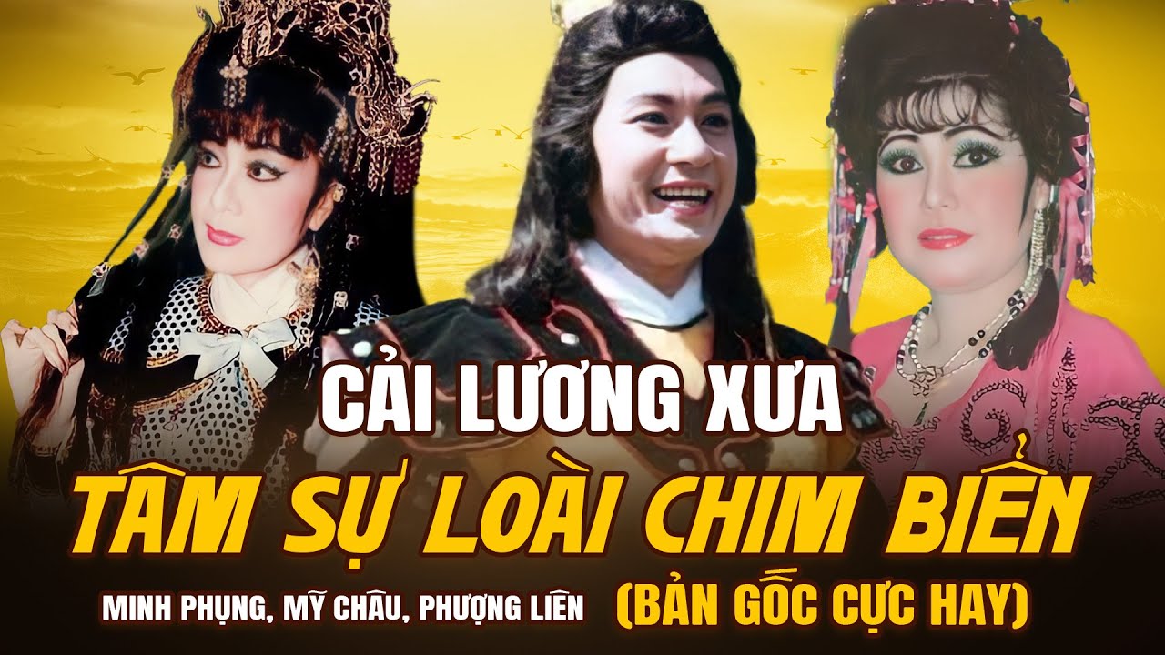Trích Đoạn Cải Lương Tâm Sự Loài Chim Biển