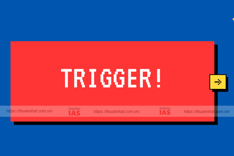 Trigger nghĩa là gì? Gallery 2
