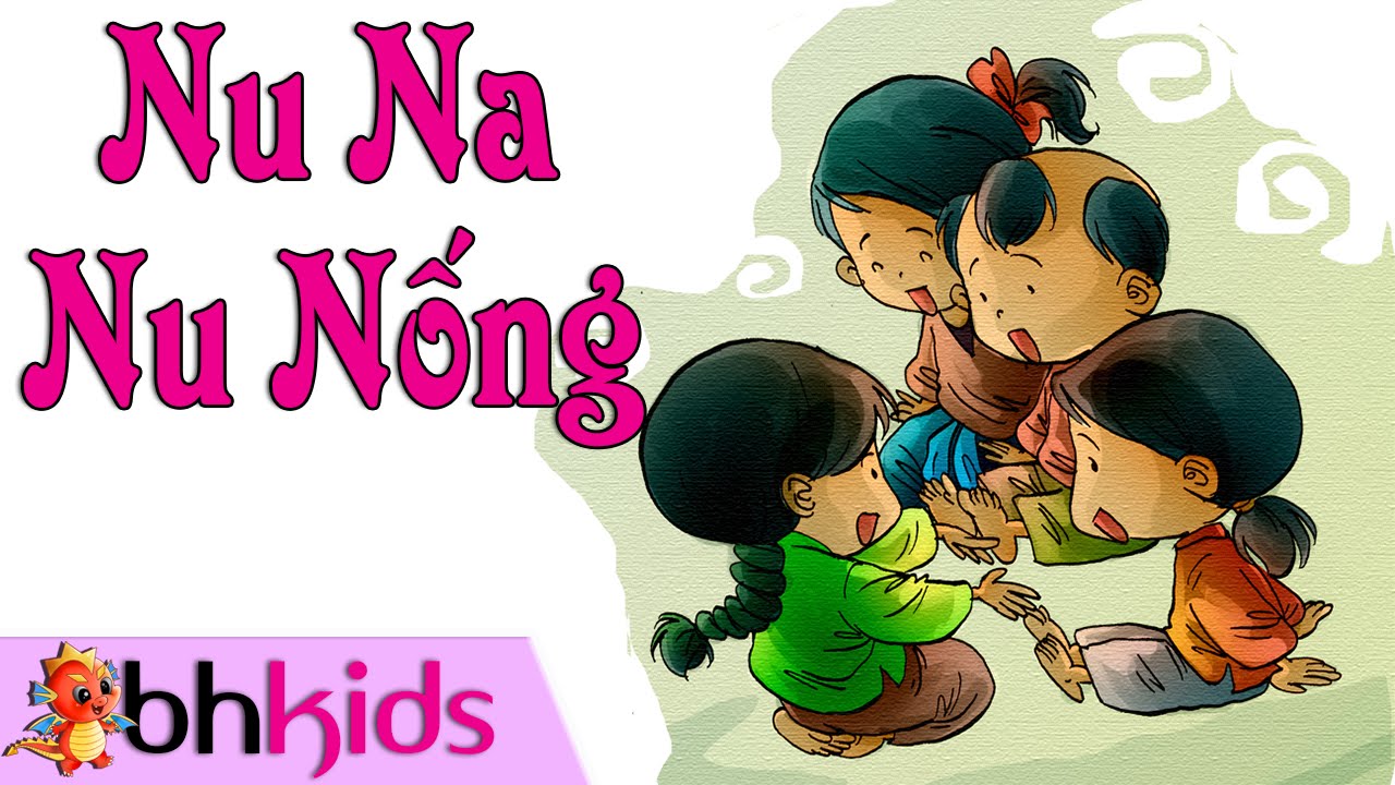 Nu na nu nống - Trò chơi dân gian thú vị