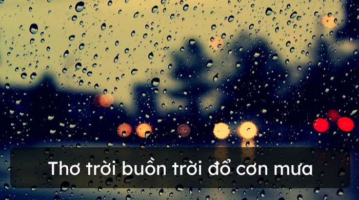 Trời Buồn Trời Đổ Cơn Mưa Thả Thính