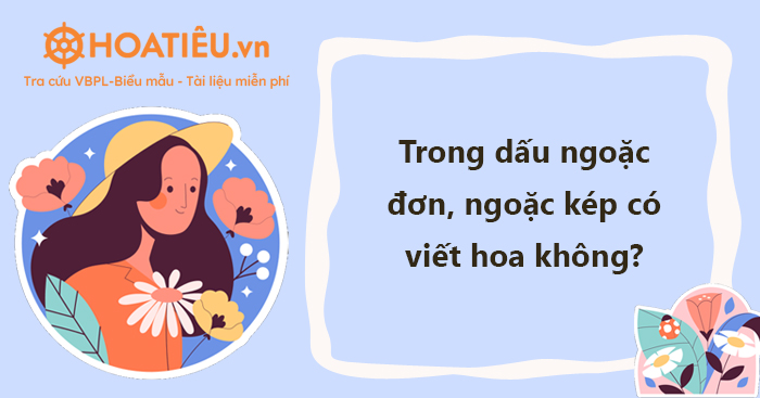 Trong Dấu Ngoặc Kép Có Viết Hoa Không?