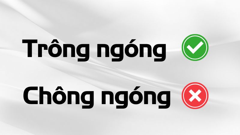 Trông ngóng hay chông ngóng?