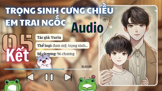 Trọng Sinh Cưng Chiều Em Trai Ngốc