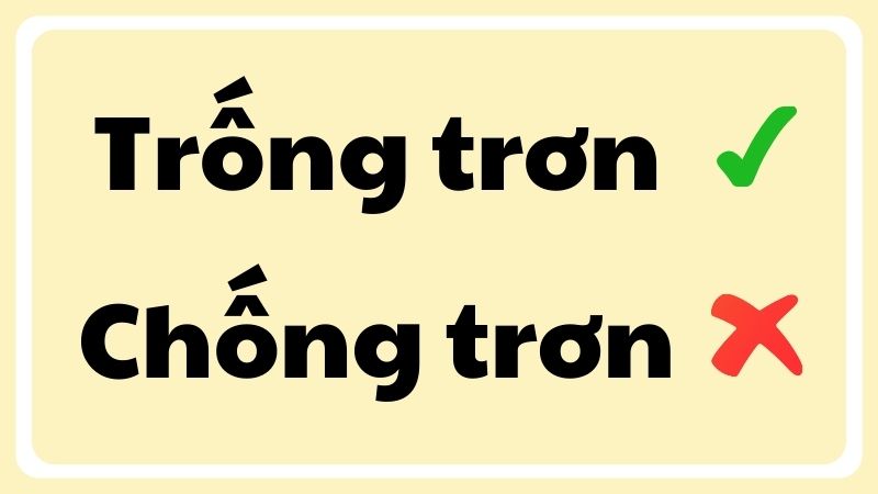 Trống trơn hay chống trơn?
