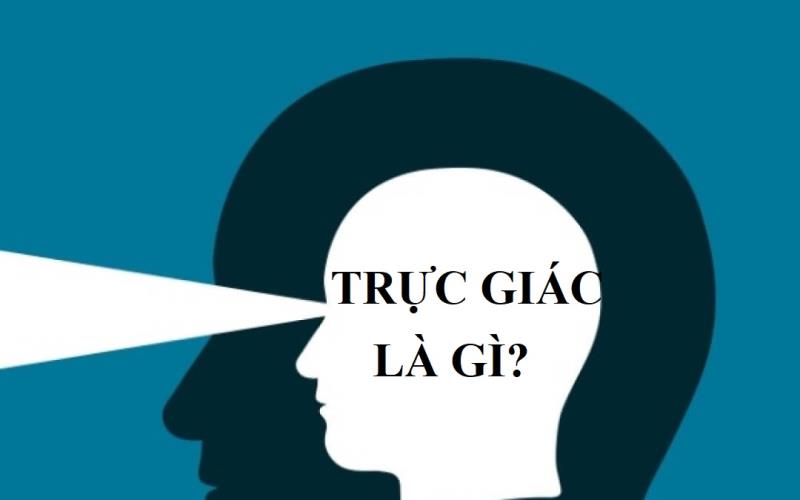 Trực Giác Là Gì?