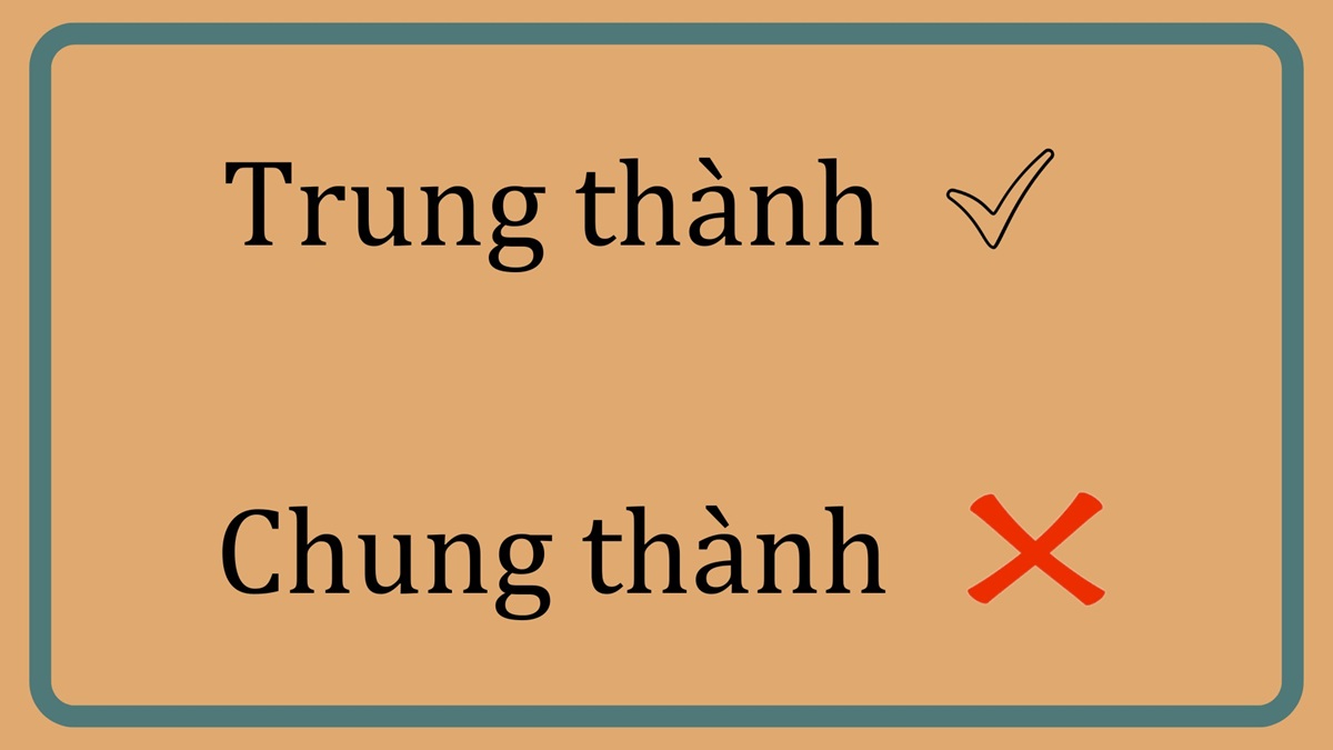 Trung Thành Hay Chung Thành?