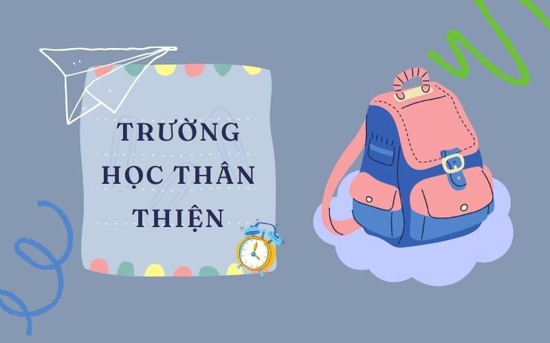 Trường học thân thiện, học sinh tích cực