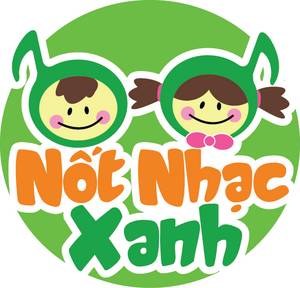 Trường Mầm Non Nốt Nhạc Xanh - Môi Trường Giáo Dục Mầm Non Lý Tưởng
