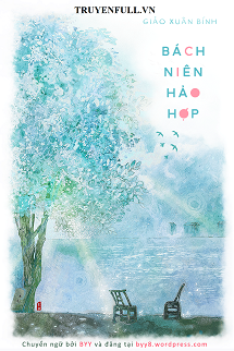 Bách Niên Hảo Hợp: Truyện Tình Yêu Vượt Thời Gian