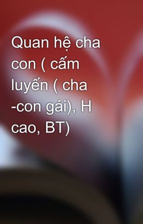 Truyện Cấm Luyến Cha Con
