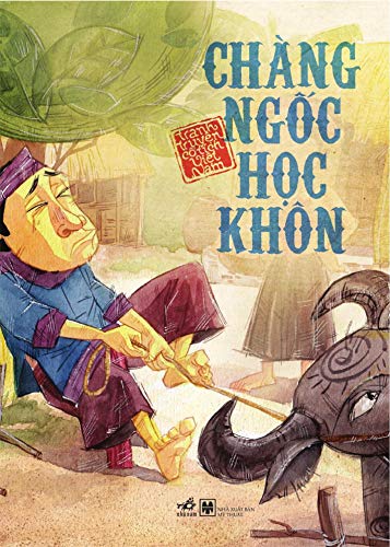 Truyện Chàng Ngốc: Tổng hợp câu chuyện và bài học
