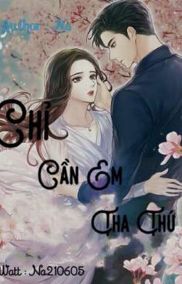Truyện Chỉ Cần Em Tha Thứ