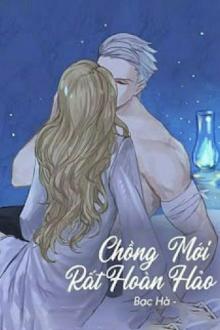 Truyện Chồng Mới Rất Hoàn Hảo