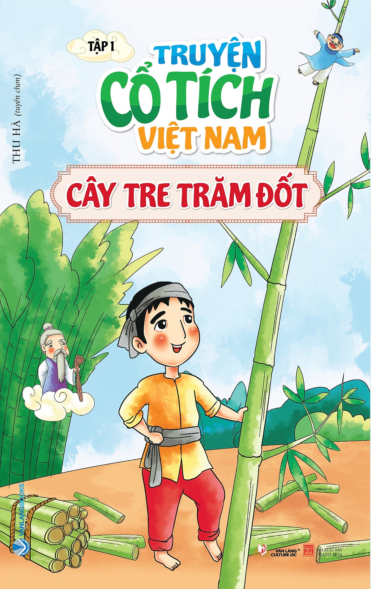 Truyện Cổ Tích Cây Tre Trăm Đốt