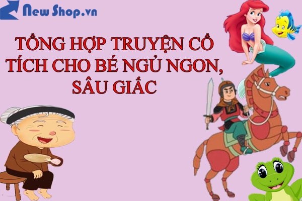 Truyện Cổ Tích Cho Bé Ngủ Ngon