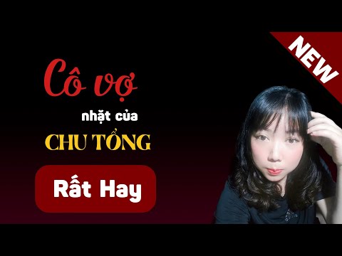 Truyện Cô Vợ Nhặt Của Chu Tổng: Review Chi Tiết, Cốt Truyện, Nhân Vật