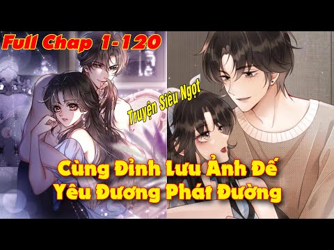 Truyện Cùng Đỉnh Lưu Ảnh Đế Yêu Đương Phát Đường Gallery 2