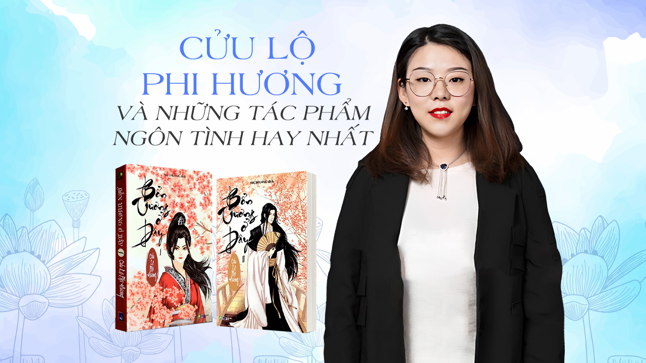 Cửu Lộ Phi Hương: Review chi tiết, cốt truyện hấp dẫn và những điều bạn cần biết