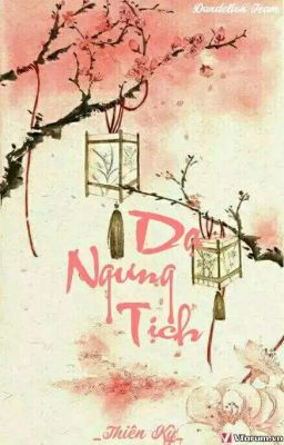 Truyện Dạ Ngưng Tịch: Review chi tiết, nội dung hấp dẫn