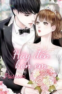 Hãy Đến Hôn Em - Review và Tóm Tắt Truyện