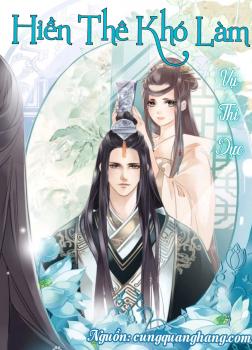 Truyện Hiền Thê Khó Làm