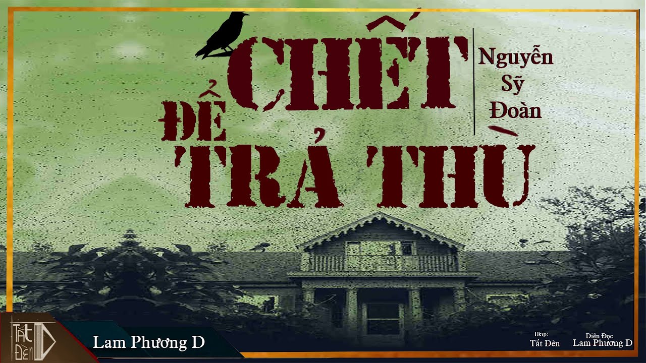 Truyện Ma Lam Phương - Những Câu Chuyện Kinh Dị Từ Xứ Nghệ