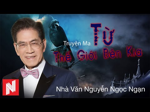 Truyện Ma Nguyễn Ngọc - Tuyển tập những câu chuyện kinh dị gây ám ảnh