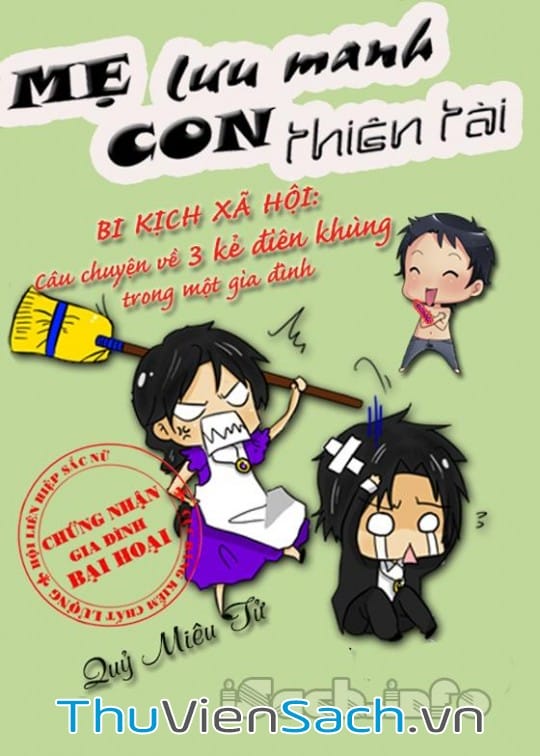 Truyện Mẹ Lưu Manh Con Thiên Tài