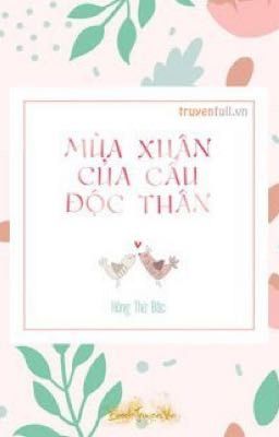 Truyện Mùa Xuân Của Chó Độc Thân
