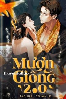 Truyện Mượn Giống Tô Mã Lệ: Câu Chuyện Về Sự Hy Sinh Và Tình Yêu Thương