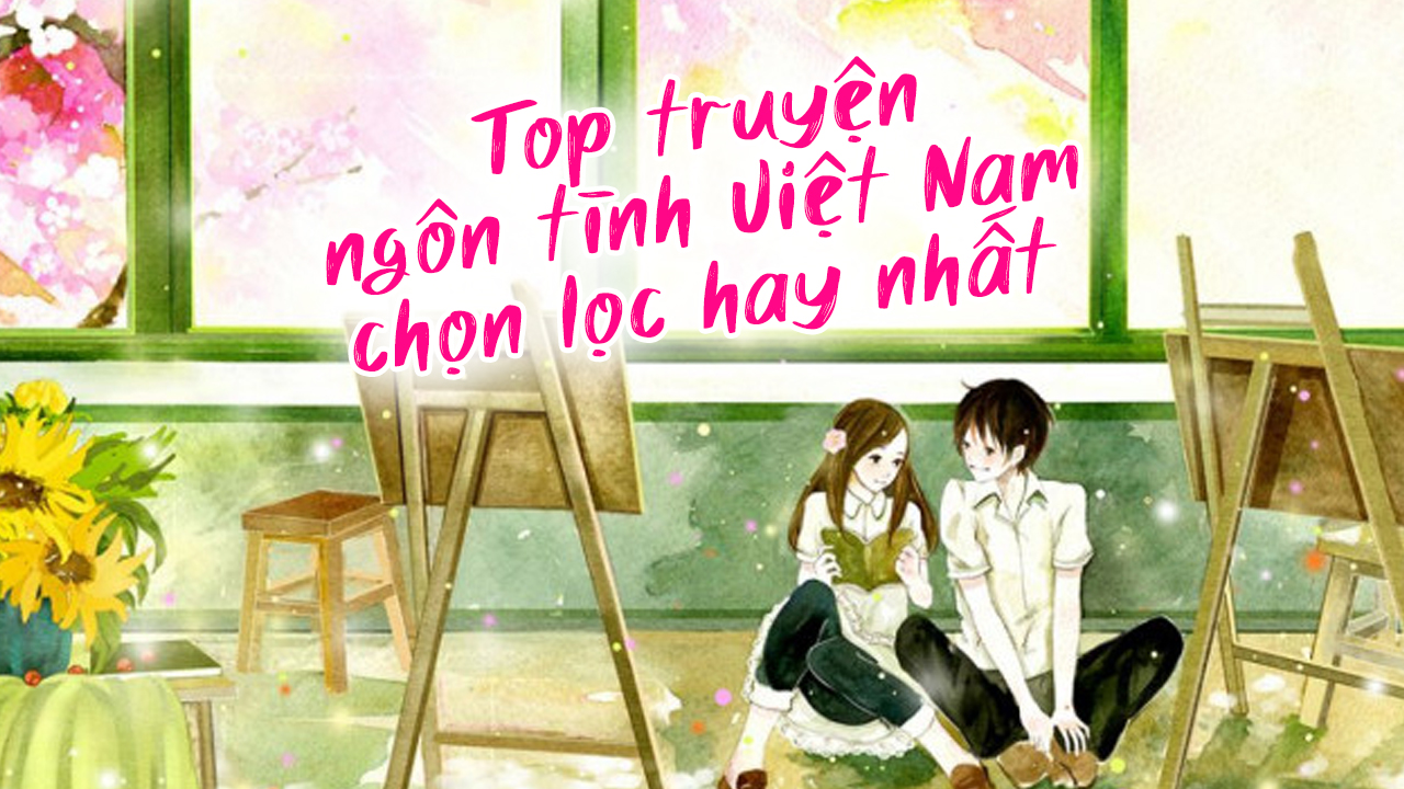 Truyện Ngắn Ngôn Tình Việt Nam Hay Nhất