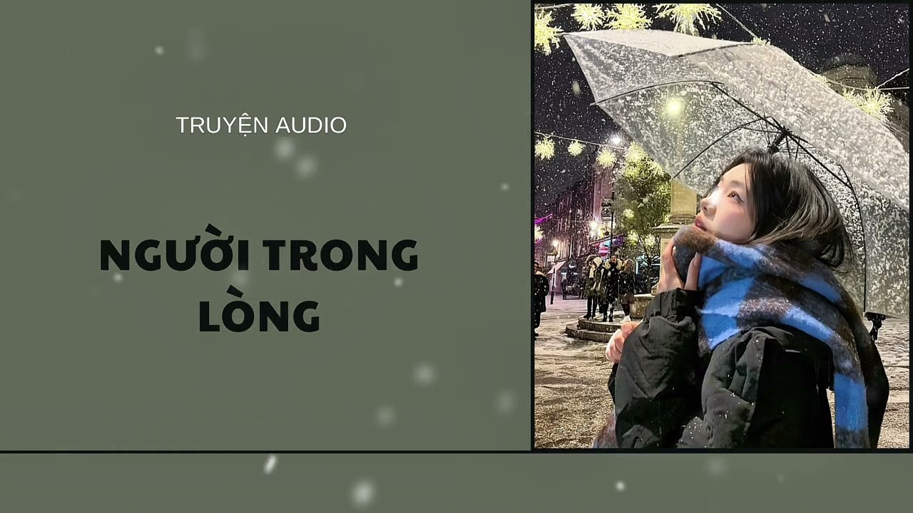 Truyện Người Trong Lòng: Tóm Tắt, Phân Tích Và Cảm Nhận