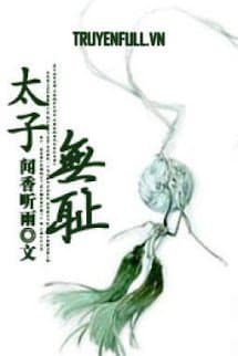 Truyện Thái Tử Vô Sỉ