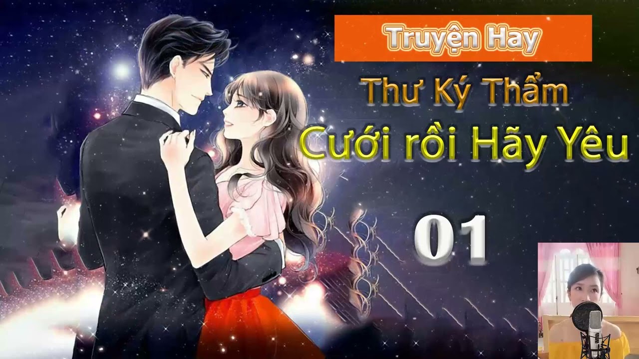 Truyện Thư Ký Thẩm Cưới Rồi Hãy Yêu