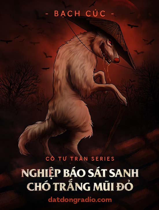 Truyền thuyết chó trắng mũi đỏ