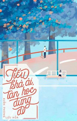 Truyện Tiểu Khả Ái Tan Học Đừng Đi