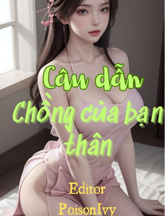 Truyện Tiểu Tam Câu Dẫn: Những Mưu Tính Và Hậu Quả