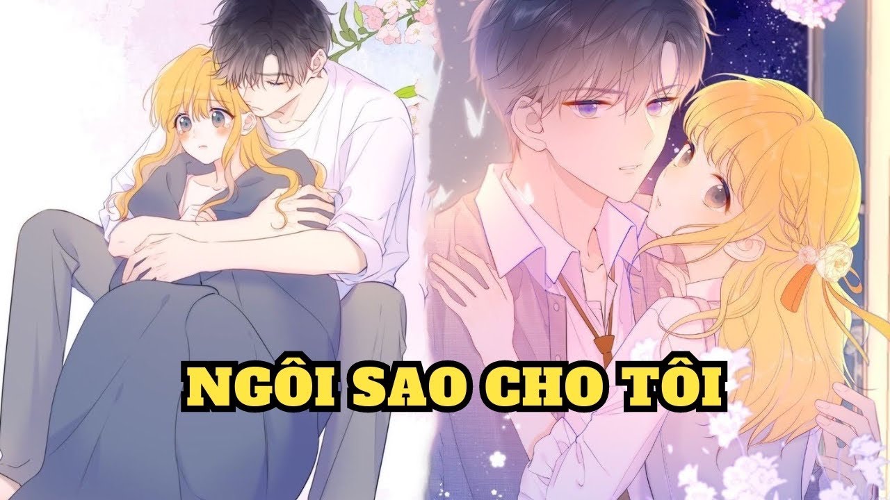 Truyện Tranh Ngôi Sao Cho Tôi