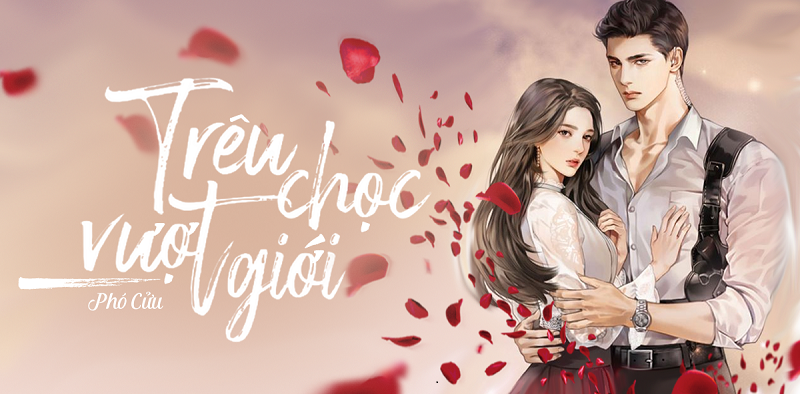 Truyện Trêu Chọc Vượt Giới Hay Nhất